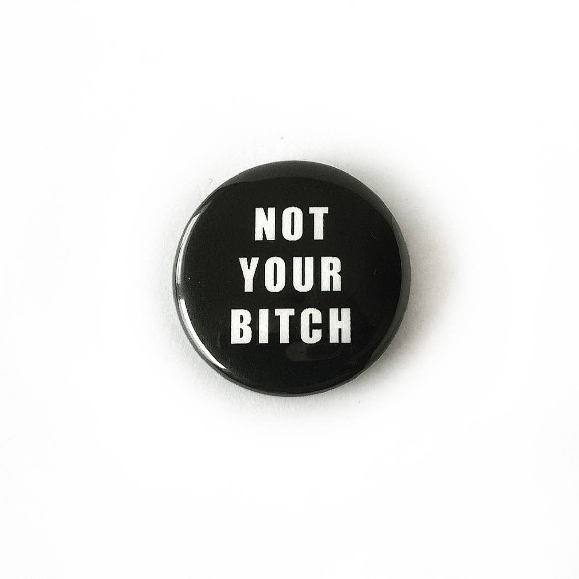 Not Your Bitch