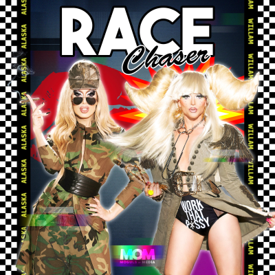 Race Chaser With Alaska And Willam