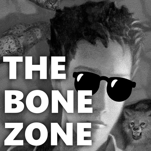Welcome To The Bone Zone